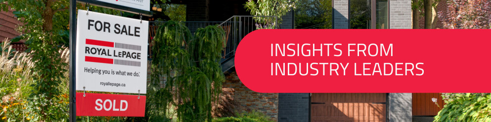 INSIDER OUTLOOK: REAL ESTATE INSIGHTS FROM ROYAL LEPAGE