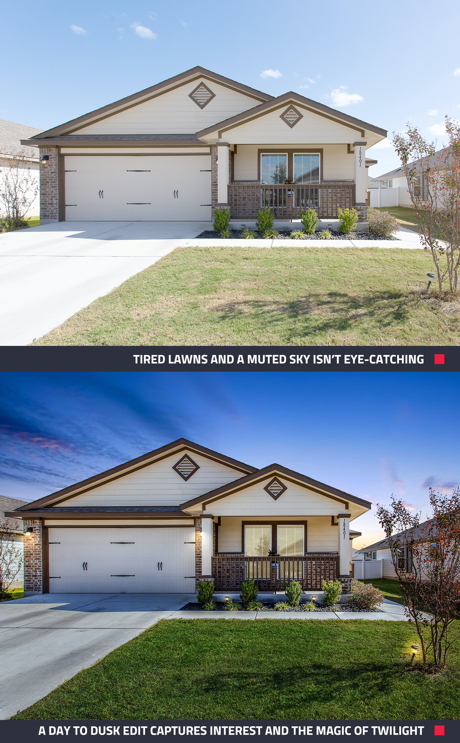 For your hero shot, our Day to Dusk edit adds a beautiful sunset sky and warm lighting to create a high-impact exterior image that grabs attention online. 